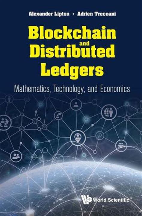 Guide to Blockchain And Distributed Ledgers: Mathematics Technology And Economics