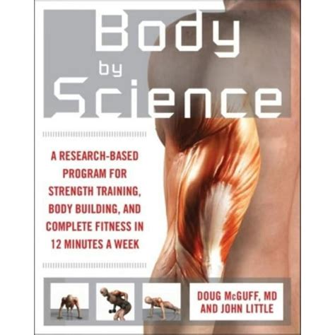 Guide to Body By Science: A Research Based Program To Get The Results You Want In 12 Minutes A Week