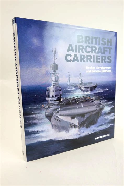 Guide to British Aircraft Carriers: Design Development & Service Histories