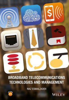 Guide to Broadband Telecommunications Technologies And Management