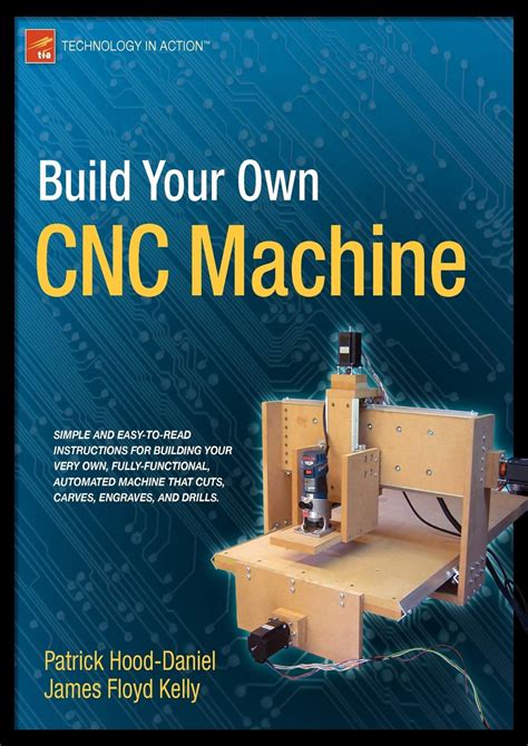 Guide to Build Your Own Cnc Machine Technology In Action 1