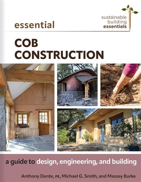 Guide to Building With Cob: A Step-by-step Guide (Sustainable Building Book 1)