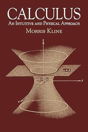 Guide to Calculus: An Intuitive And Physical Approach (Second Edition) (Dover Books On Mathematics)