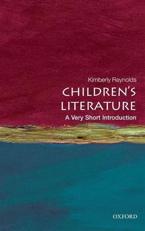 Guide to Children's Literature: A Very Short Introduction (Very Short Introductions)