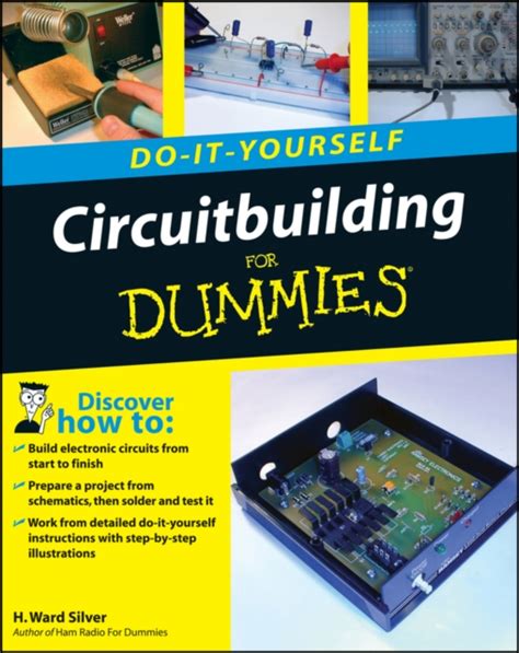 Guide to Circuitbuilding Do-It-Yourself For Dummies