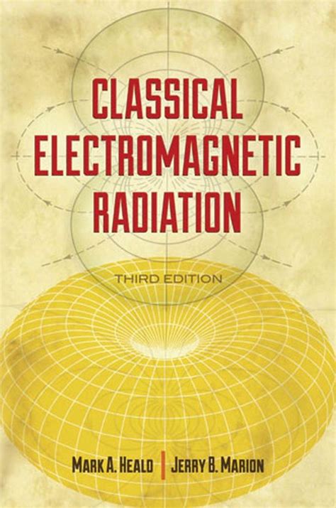 Guide to Classical Electromagnetic Radiation Third Edition (Dover Books On Physics)