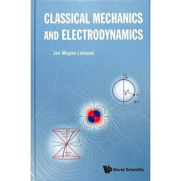 Guide to Classical Mechanics And Electrodynamics
