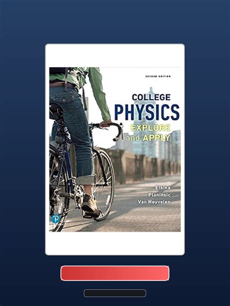 Guide to College Physics: Explore And Apply