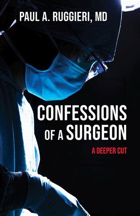 Guide to Confessions Of A Surgeon: A Deeper Cut