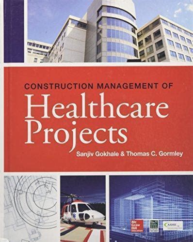 Guide to Construction Management Of Healthcare Projects