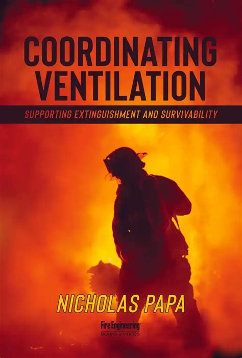 Guide to Coordinating Ventilation: Supporting Extinguishment And Survivability