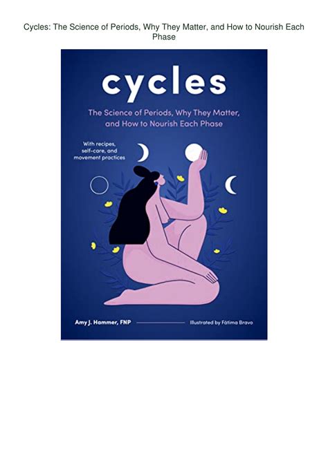 Guide to Cycles: The Science Of Periods Why They Matter And How To Nourish Each Phase