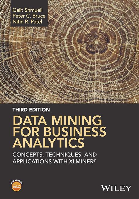 Guide to Data Mining For Business Analytics: Concepts Techniques And Applications With XLMiner