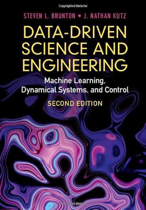 Guide to Data-Driven Science And Engineering: Machine Learning Dynamical Systems And Control