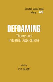 Guide to Defoaming: Theory And Industrial Applications