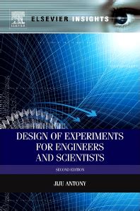 Guide to Design Of Experiments For Engineers And Scientists
