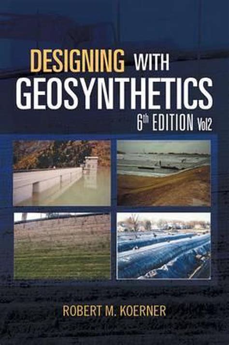 Guide to Designing With Geosynthetics - 6Th Edition; Vol2