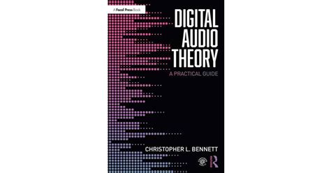 Guide to Digital Audio Theory: A Practical Guide