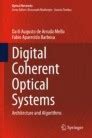 Guide to Digital Coherent Optical Systems: Architecture And Algorithms (Optical Networks)