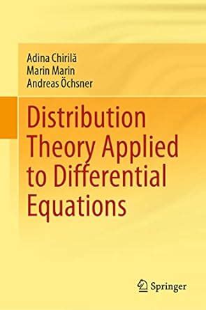 Guide to Distribution Theory Applied To Differential Equations
