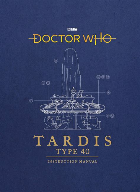 Guide to Doctor Who: TARDIS Type 40 Instruction Manual