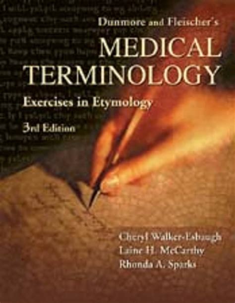 Guide to Dunmore And Fleischer's Medical Terminology Exercise In Etymology: Exercises In Etymology