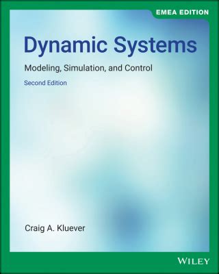 Guide to Dynamic Systems: Modeling Simulation And Control 2nd Edition