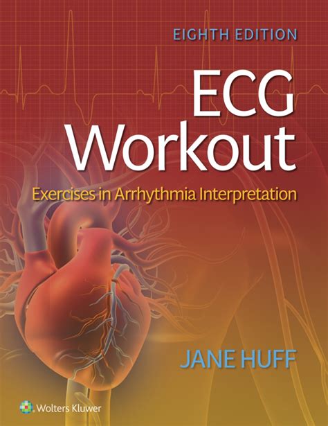 Guide to ECG Workout: Exercises In Arrhythmia Interpretation