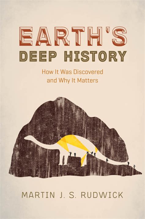 Guide to Earth's Deep History: How It Was Discovered And Why It Matters