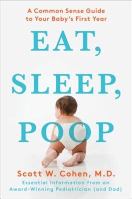 Guide to Eat Sleep Poop: A Common Sense Guide To Your Baby's First Year