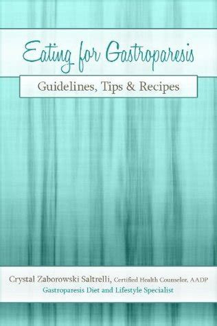 Guide to Eating For Gastroparesis: Guidelines Tips & Recipes