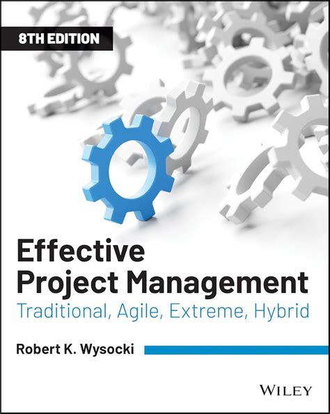 Guide to Effective Project Management: Traditional Agile Extreme Hybrid