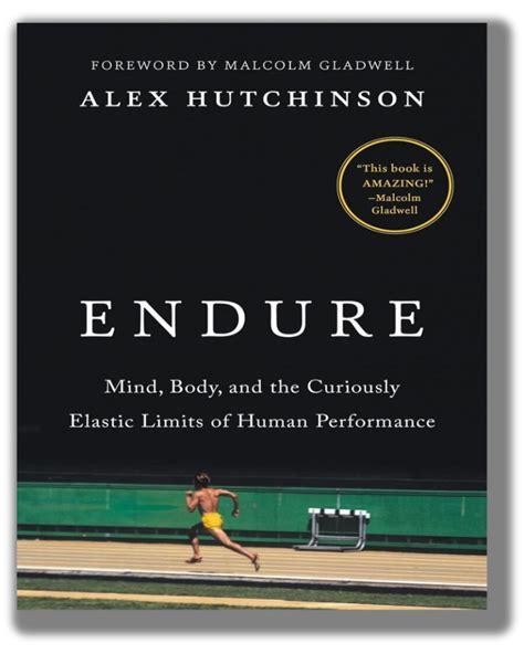 Guide to Endure: Mind Body And The Curiously Elastic Limits Of Human Performance