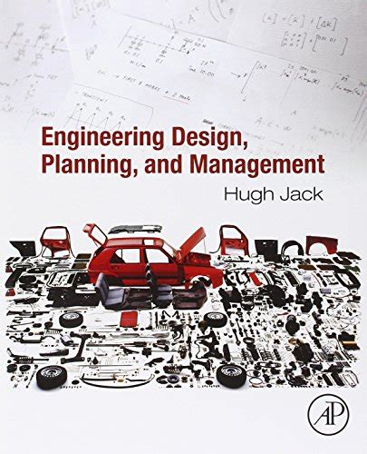 Guide to Engineering Design Planning And Management