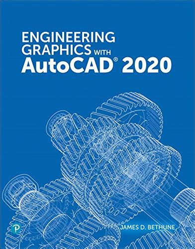 Guide to Engineering Graphics With AutoCAD 2020 (A Spectrum Book)