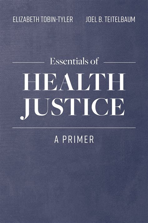 Guide to Essentials Of Health Justice: A Primer