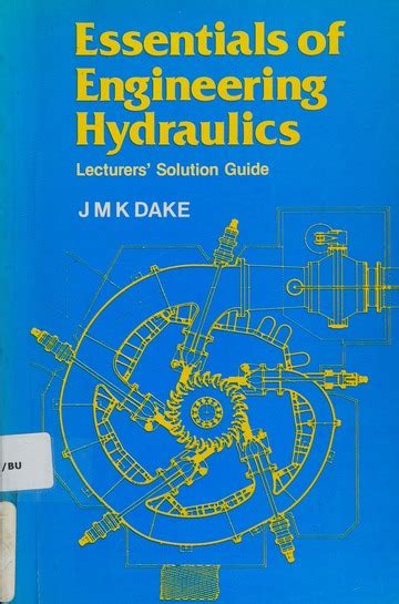 Guide to Essentials Of Hydraulics