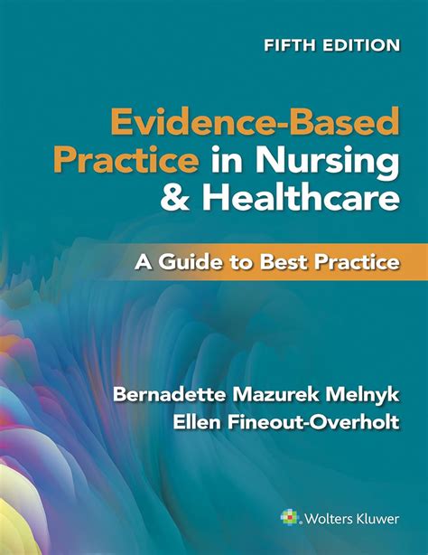 Guide to Evidence-Based Practice In Nursing & Healthcare: A Guide To Best Practice