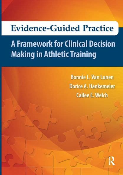 Guide to Evidence-Guided Practice: A Framework For Clinical Decision Making In Athletic Training