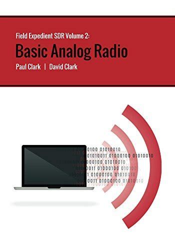 Guide to Field Expedient SDR: Basic Analog Radio