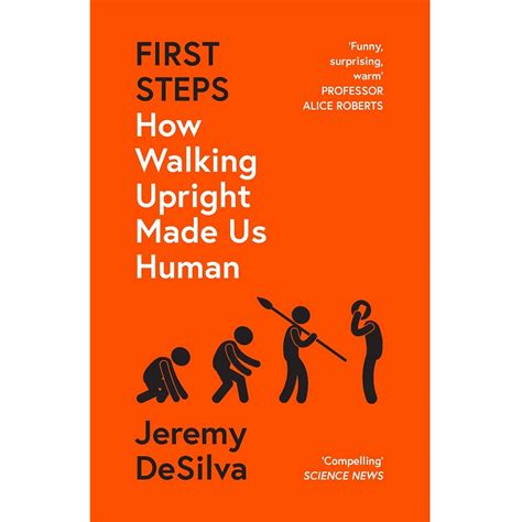 Guide to First Steps: How Upright Walking Made Us Human