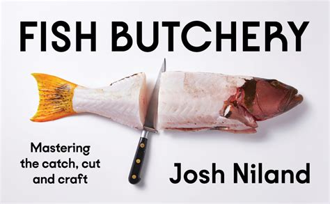 Guide to Fish Butchery: Mastering The Catch Cut And Craft