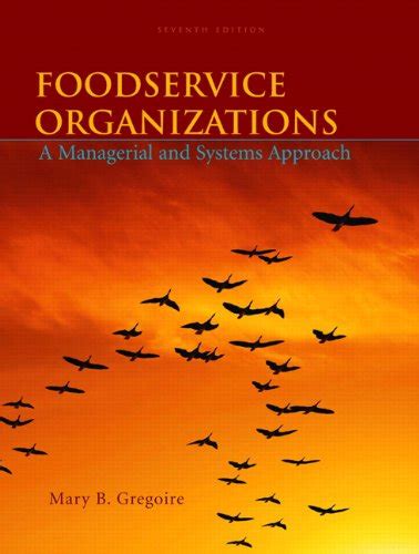 Guide to Foodservice Organizations: A Managerial And Systems Approach
