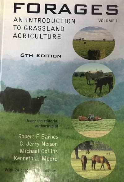 Guide to Forages Volume 1: An Introduction To Grassland Agriculture