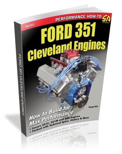 Guide to Ford 351 Cleveland Engines: How To Build For Max Performance