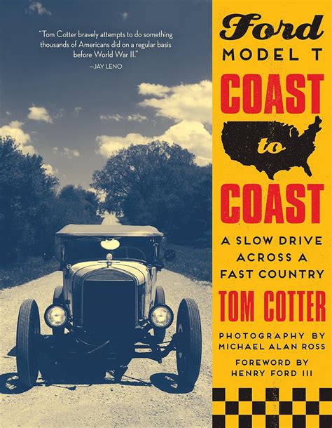 Guide to Ford Model T Coast To Coast: A Slow Drive Across A Fast Country