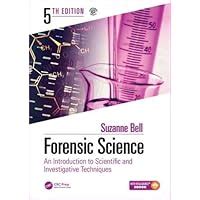 Guide to Forensic Science: An Introduction To Scientific And Investigative Techniques Fifth Edition