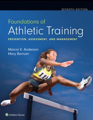 Guide to Foundations Of Athletic Training: Prevention Assessment And Management