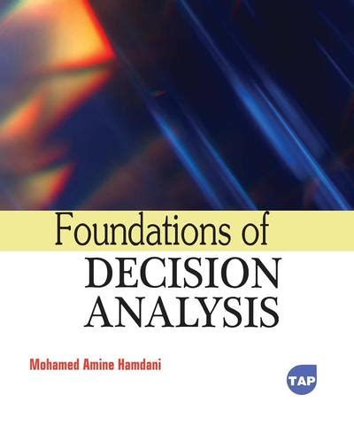 Guide to Foundations Of Decision Analysis