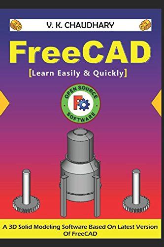 Guide to FreeCAD: Learn Easily & Quickly
